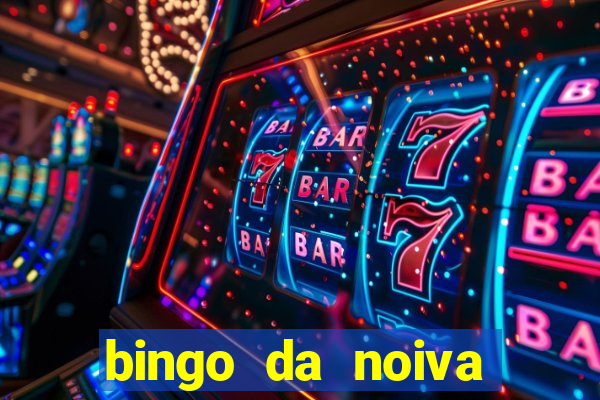bingo da noiva para imprimir